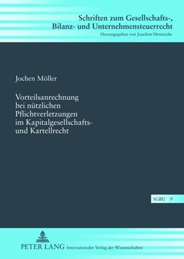 Abbildung von Möller | Vorteilsanrechnung bei nützlichen Pflichtverletzungen im Kapitalgesellschafts- und Kartellrecht | 1. Auflage | 2012 | beck-shop.de