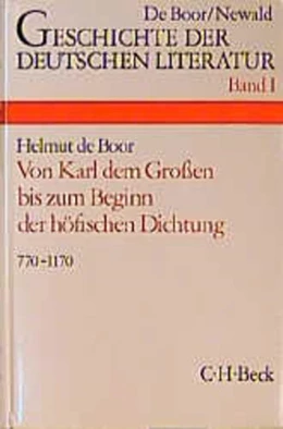 Abbildung von Kolb, Herbert | Geschichte der deutschen Literatur Bd. 1: Die deutsche Literatur von Karl dem Großen bis zum Beginn der höfischen Dichtung (770-1170)
 | 9. Auflage | 1979 | beck-shop.de