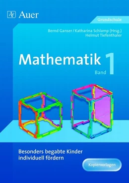 Abbildung von Ganser / Schlamp | Begabte Kinder individuell fördern, Mathe Band 1 | 1. Auflage | 2012 | beck-shop.de