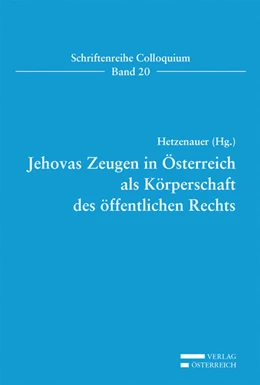 Abbildung von Hetzenauer | Jehovas Zeugen in Österreich als Körperschaft des öffentlichen Rechts | 1. Auflage | 2014 | beck-shop.de