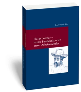 Abbildung von Fargnoli | Philipp Lotmar: letzter Pandektist oder erster Arbeitsrechtler? | 1. Auflage | 2014 | 289 | beck-shop.de