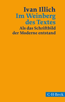 Abbildung von Illich, Ivan | Im Weinberg des Textes | 2. Auflage | 2014 | 1920 | beck-shop.de
