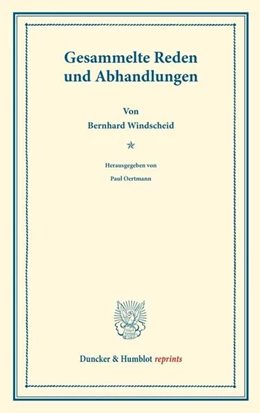 Abbildung von Windscheid / Oertmann | Gesammelte Reden und Abhandlungen | 1. Auflage | 2014 | beck-shop.de