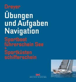 Abbildung von Dreyer | Übungen und Aufgaben Navigation | 3. Auflage | 2018 | beck-shop.de