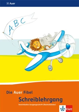 Abbildung von Die Auer Fibel. Schreibschriftlehrgang Vereinfachte Ausgangsschrift für Rechtshänder 1. Schuljahr. Ausgabe für Bayern - Neubearbeitung 2014 | 1. Auflage | 2014 | beck-shop.de