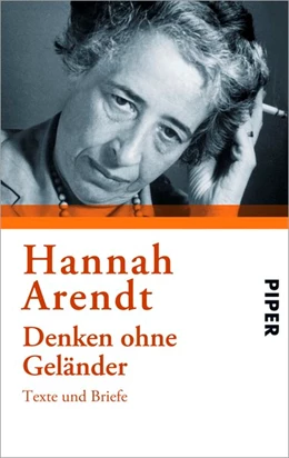 Abbildung von Arendt / Bohnet | Denken ohne Geländer | 1. Auflage | 2006 | beck-shop.de