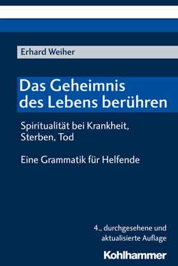 Abbildung von Weiher | Das Geheimnis des Lebens berühren | 4. Auflage | 2014 | beck-shop.de