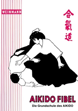 Abbildung von Hölzel | Aikido-Fibel | 14. Auflage | 2015 | beck-shop.de