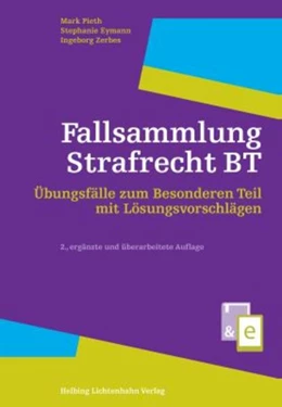 Abbildung von Pieth / Eymann | Fallsammlung Strafrecht BT | 2. Auflage | 2014 | beck-shop.de