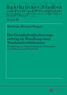 Abbildung von Kappel | Der Grundschuldsicherungsvertrag als Wandlung eines Treuhandverhältnisses | 1. Auflage | 2014 | 82 | beck-shop.de