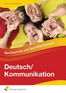 Abbildung von Axmann / Hohwieler-Brünner | Deutsch/Kommunikation - Berufsschule und Berufsfachschule | 1. Auflage | 2009 | beck-shop.de