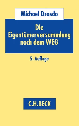Abbildung von Drasdo | Die Eigentümerversammlung nach dem WEG | 5. Auflage | 2014 | beck-shop.de