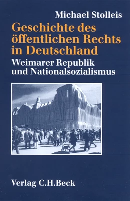 Abbildung von Stolleis, Michael | Geschichte des öffentlichen Rechts in Deutschland Bd. 3: Weimarer Republik und Nationalsozialismus | 1. Auflage | 2002 | beck-shop.de