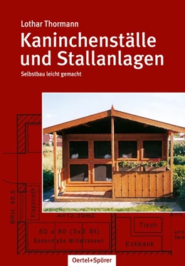 Abbildung von Thormann | Kaninchenställe und Stallanlagen | 5. Auflage | 2017 | beck-shop.de