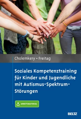 Abbildung von Cholemkery / Freitag | Soziales Kompetenztraining für Kinder und Jugendliche mit Autismus-Spektrum-Störungen | 1. Auflage | 2014 | beck-shop.de