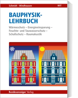 Abbildung von Schmidt | Bauphysik-Lehrbuch | 1. Auflage | 2017 | beck-shop.de