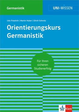 Abbildung von Friedrich / Huber | Orientierungskurs Germanistik | 1. Auflage | 2014 | beck-shop.de