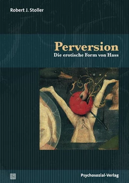 Abbildung von Stoller | Perversion | 1. Auflage | 2014 | beck-shop.de