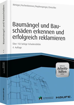 Abbildung von Metzger / Aschenbrenner | Baumängel und Bauschäden erkennen und erfolgreich reklamieren | 4. Auflage | 2014 | beck-shop.de