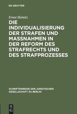 Abbildung von Heinitz | Die Individualisierung der Strafen und Maßnahmen in der Reform des Strafrechts und des Strafprozesses | 1. Auflage | 1960 | 4 | beck-shop.de