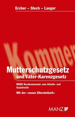 Abbildung von Ercher / Stech | Mutterschutzgesetz und Väter-Karenzgesetz | 1. Auflage | 2004 | 15 | beck-shop.de