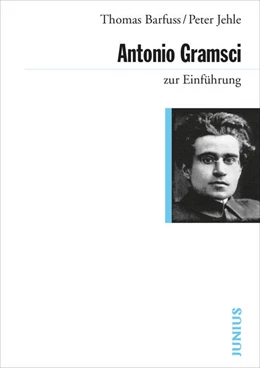 Abbildung von Barfuss / Jehle | Antonio Gramsci zur Einführung | 4. Auflage | 2024 | beck-shop.de