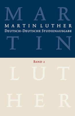 Abbildung von Schilling / Beutel | Martin Luther: Deutsch-Deutsche Studienausgabe Band 2 | 1. Auflage | 2015 | beck-shop.de