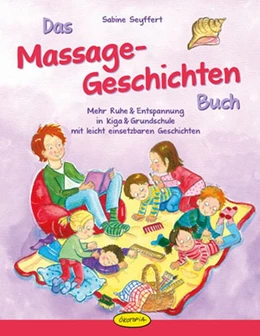 Abbildung von Seyffert | Das Massage-Geschichten-Buch | 1. Auflage | 2016 | beck-shop.de