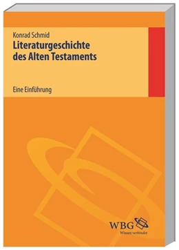Abbildung von Schmid | Literaturgeschichte des Alten Testaments | 2. Auflage | 2014 | beck-shop.de
