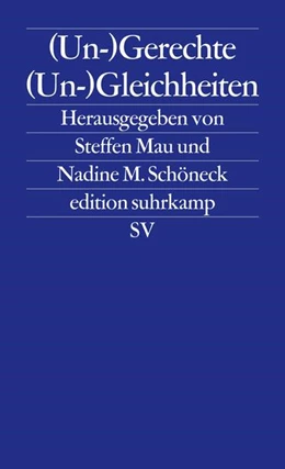 Abbildung von Mau / Schöneck | (Un-)Gerechte (Un-)Gleichheiten | 2. Auflage | 2015 | beck-shop.de
