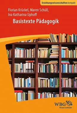 Abbildung von Uphoff / Schüll | Basistexte Pädagogik | 1. Auflage | 2018 | beck-shop.de