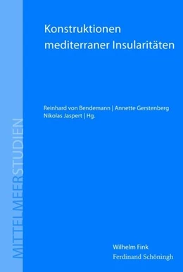 Abbildung von Bendemann / Gerstenberg | Konstruktionen mediterraner Insularitäten | 1. Auflage | 2016 | 11 | beck-shop.de