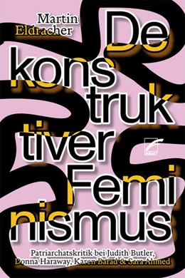 Abbildung von Eldracher | Dekonstruktiver Feminismus | 1. Auflage | 2018 | beck-shop.de