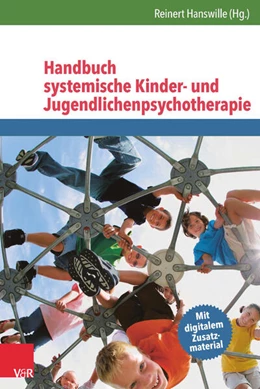 Abbildung von Hanswille | Handbuch systemische Kinder- und Jugendlichenpsychotherapie | 2. Auflage | 2016 | beck-shop.de