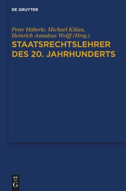 Abbildung von Häberle / Kilian | Staatsrechtslehrer des 20. Jahrhunderts | 1. Auflage | 2014 | beck-shop.de