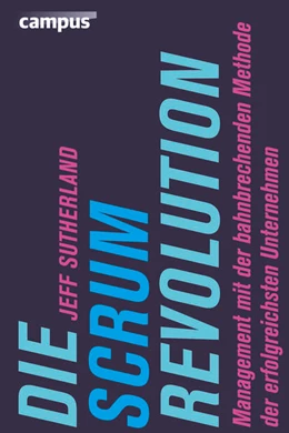 Abbildung von Sutherland | Die Scrum-Revolution | 1. Auflage | 2015 | beck-shop.de
