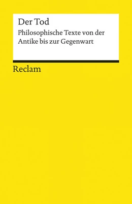 Abbildung von Wittwer | Der Tod. Philosophische Texte von der Antike bis zur Gegenwart | 1. Auflage | 2014 | 19177 | beck-shop.de