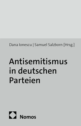 Abbildung von Ionescu / Salzborn (Hrsg.) | Antisemitismus in deutschen Parteien | 1. Auflage | 2014 | 2 | beck-shop.de