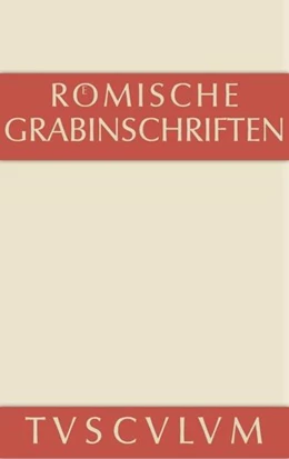 Abbildung von Geist | Römische Grabinschriften | 2. Auflage | 2014 | beck-shop.de