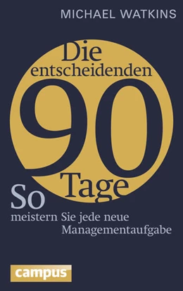 Abbildung von Watkins | Die entscheidenden 90 Tage | 2. Auflage | 2014 | beck-shop.de