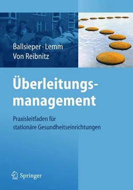 Abbildung von Ballsieper / Lemm | Überleitungsmanagement | 1. Auflage | 2012 | beck-shop.de