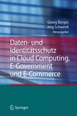 Abbildung von Borges / Schwenk | Daten- und Identitätsschutz in Cloud Computing, E-Government und E-Commerce | 1. Auflage | 2013 | beck-shop.de