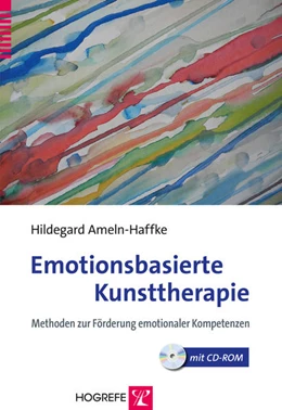 Abbildung von Ameln-Haffke | Emotionsbasierte Kunsttherapie | 1. Auflage | 2014 | beck-shop.de