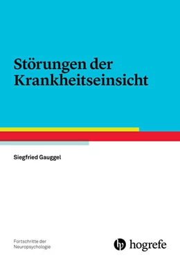 Abbildung von Gauggel | Störungen der Krankheitseinsicht | 1. Auflage | 2016 | 17 | beck-shop.de