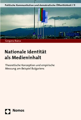 Abbildung von Baeva | Nationale Identität als Medieninhalt | 1. Auflage | 2014 | 11 | beck-shop.de