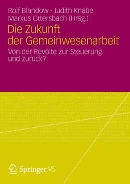 Abbildung von Blandow / Knabe | Die Zukunft der Gemeinwesenarbeit | 1. Auflage | 2012 | beck-shop.de