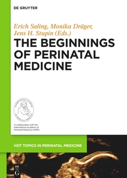 Abbildung von Saling / Dräger | The Beginnings of Perinatal Medicine | 1. Auflage | 2014 | 4 | beck-shop.de