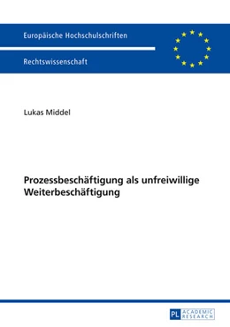 Abbildung von Middel | Prozessbeschäftigung als unfreiwillige Weiterbeschäftigung | 1. Auflage | 2014 | 5629 | beck-shop.de