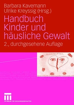 Abbildung von Kavemann / Kreyssig | Handbuch Kinder und häusliche Gewalt | 2. Auflage | 2007 | beck-shop.de