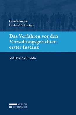 Abbildung von Schmied / Schweiger | Das Verfahren vor den Verwaltungsgerichten erster Instanz | 1. Auflage | 2014 | beck-shop.de